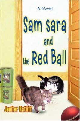 Sam sara and the Red Ball 0595409458 Book Cover