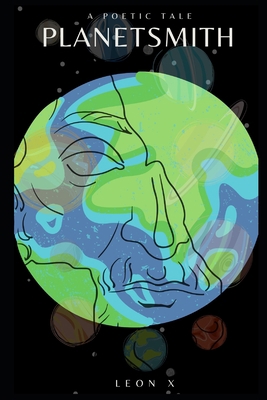 Planetsmith: A Poetic Tale B0CH2B1YZC Book Cover