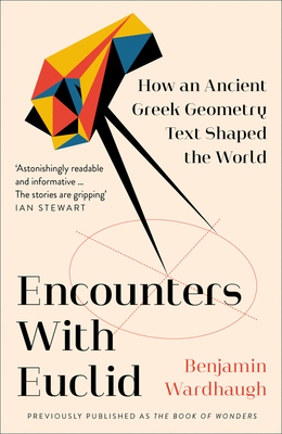 Encounters with Euclid: How an Ancient Greek Ge... 0008299943 Book Cover