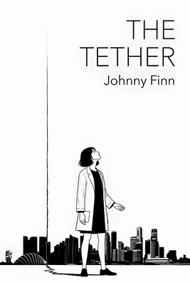 The Tether B0GRT1CJ6D Book Cover