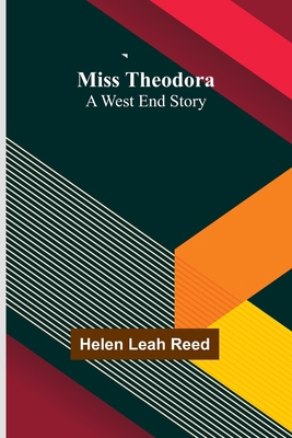 Miss Theodora: A West End Story 9357729550 Book Cover
