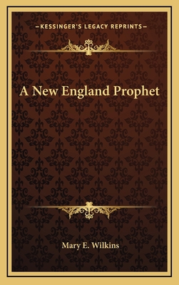A New England Prophet 1168670357 Book Cover