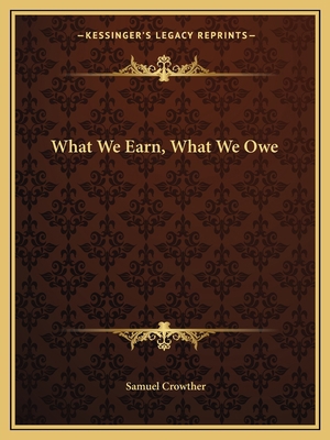 What We Earn, What We Owe 1162606185 Book Cover