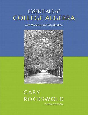 Essentials of College Algebra with Modeling and... 0321585631 Book Cover
