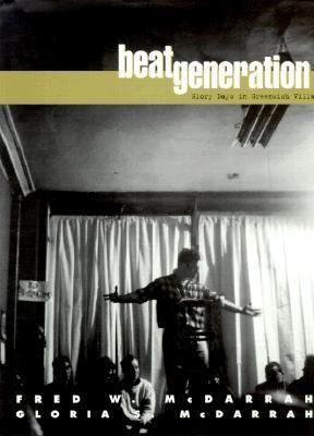 Beat Generation: Glory Days in Greenwich Village 0825671604 Book Cover