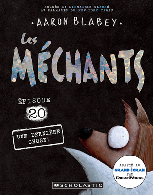 Les Méchants: N° 20 - Une Dernière Chose! [French] 1039710301 Book Cover