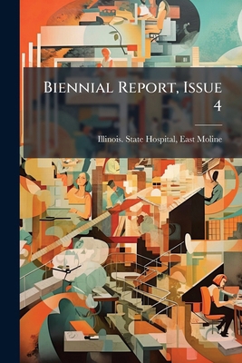 Biennial Report, Issue 4 1024168174 Book Cover