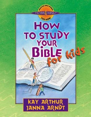 How to Study Your Bible for Kids 0736903623 Book Cover