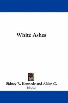 White Ashes 0548358958 Book Cover