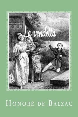 La vendetta [French] 1545493391 Book Cover