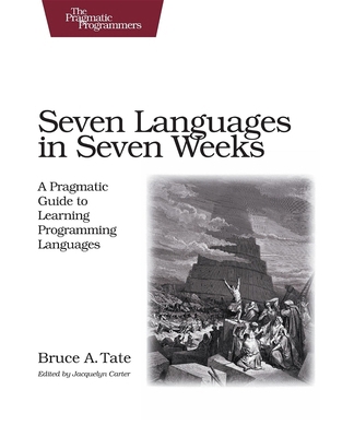 Seven Languages in Seven Weeks: A Pragmatic Gui... 193435659X Book Cover