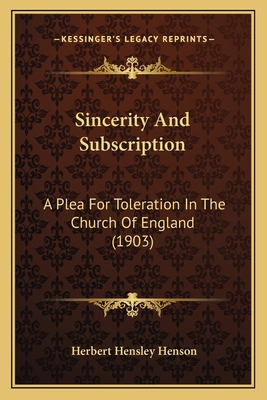 Sincerity And Subscription: A Plea For Tolerati... 1164827545 Book Cover