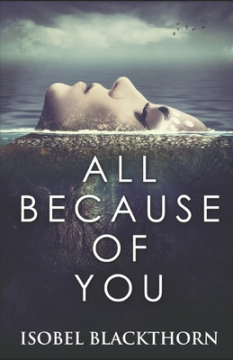 All Because Of You: Fifteen Tales Of Sacrifice ... B084QM3PJ6 Book Cover