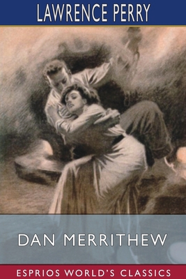 Dan Merrithew (Esprios Classics): Illustrated b... 1034145053 Book Cover