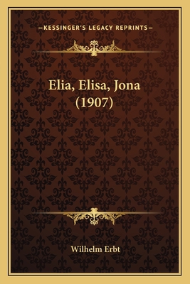 Elia, Elisa, Jona (1907) [German] 1165411288 Book Cover