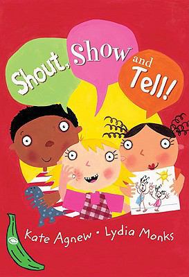 Shout, Show and Tell! 1405208759 Book Cover