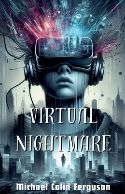 Virtual Nightmare B0D9XM9P1N Book Cover