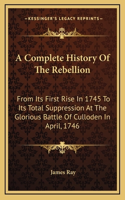 A Complete History Of The Rebellion: From Its F... 1163658367 Book Cover