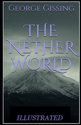 The Nether World Illustrated 1702496724 Book Cover