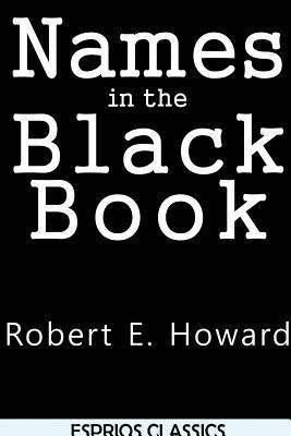 Names in the Black Book (Esprios Classics) 1388819171 Book Cover