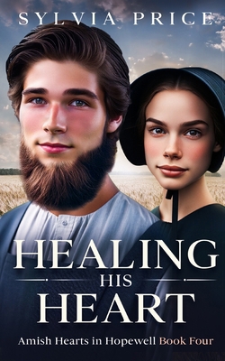 Healing His Heart: Amish Hearts in Hopewell Boo...            Book Cover