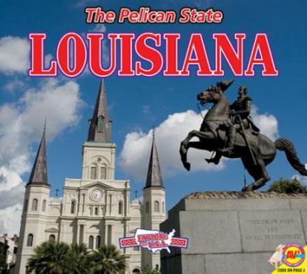 Louisiana, with Code: The Pelican State 1619133555 Book Cover