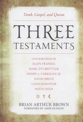 Three Testaments: Torah, Gospel, and Quran 1442214929 Book Cover
