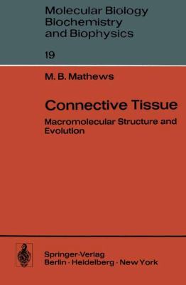 Connective Tissue: Macromolecular Structure and... 3642809065 Book Cover