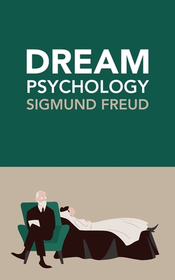 Dream Psychology 1774260360 Book Cover