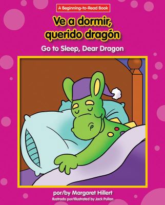 Ve A Dormir, Querido Dragon/Go To Sleep, Dear D... [Spanish] 1599538296 Book Cover