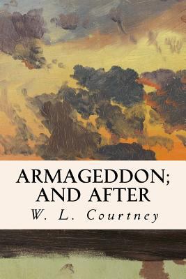 Armageddon; And After 1535225890 Book Cover