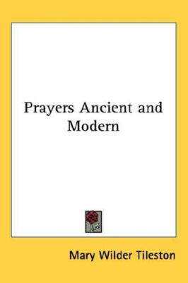 Prayers Ancient and Modern 1432616641 Book Cover