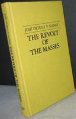 The Revolt of the Masses 0268016097 Book Cover