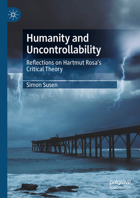 Humanity and Uncontrollability: Reflections on ... 3031489136 Book Cover