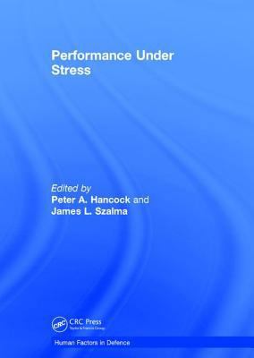 Performance Under Stress (Human Factors in Defe... 0754670597 Book Cover