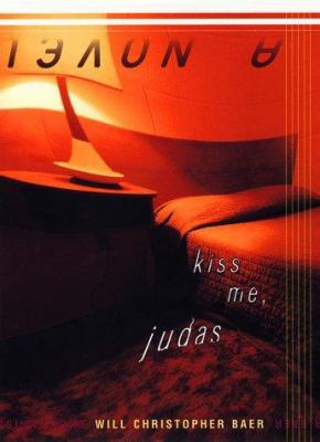 Kiss Me, Judas: A Novel 0670881759 Book Cover