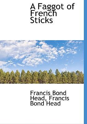 A Faggot of French Sticks 1116356449 Book Cover