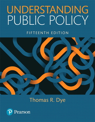 Understanding Public Policy 0134169972 Book Cover