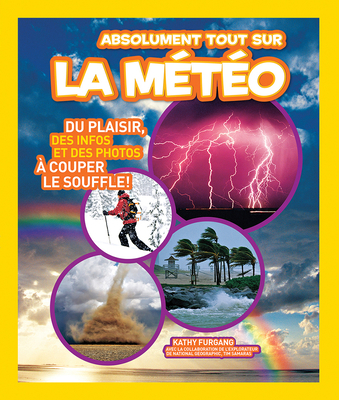 National Geographic Kids: Absolument Tout Sur L... [French] 1443160458 Book Cover