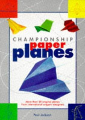 Championship Paper Planes 185479356X Book Cover