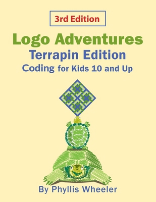 Logo Adventures Terrapin Edition: Coding for Ki... B0CZRS86SQ Book Cover
