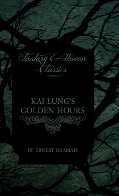 Kai Lung's Golden Hours 1443725471 Book Cover