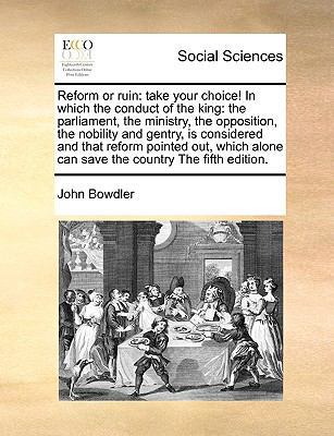 Reform or Ruin: Take Your Choice! in Which the ... 1171000332 Book Cover