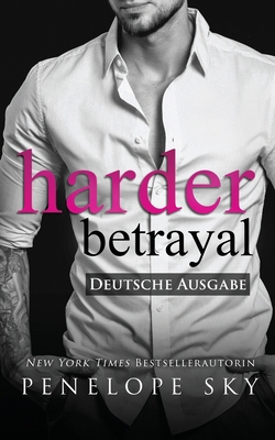 Harder Betrayal - Deutsche Ausgabe [German] B0C9SFXHLG Book Cover
