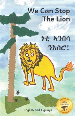 We Can Stop the Lion: An Ethiopian Tale of Coop... B096LWKC73 Book Cover