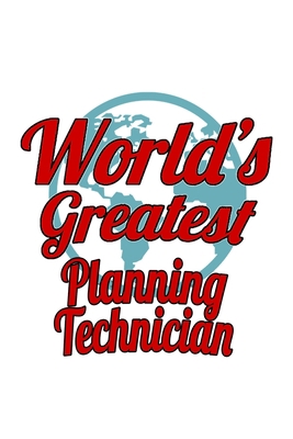 World's Greatest Planning Technician: Personal ... 1673067581 Book Cover