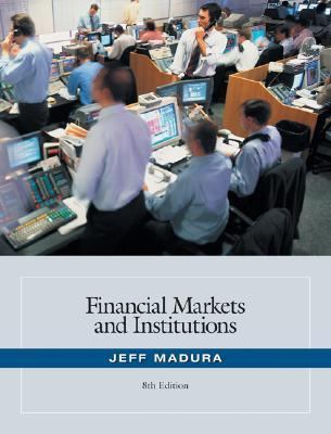 Financial Markets and Institutions [With Stock ... 0324568215 Book Cover