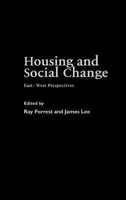 Housing and Social Change: East-West Perspectives 0415273315 Book Cover