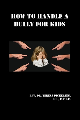 How to Handle a Bully For Kids 1986580903 Book Cover