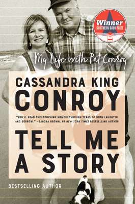 Tell Me a Story: My Life with Pat Conroy 0062943405 Book Cover